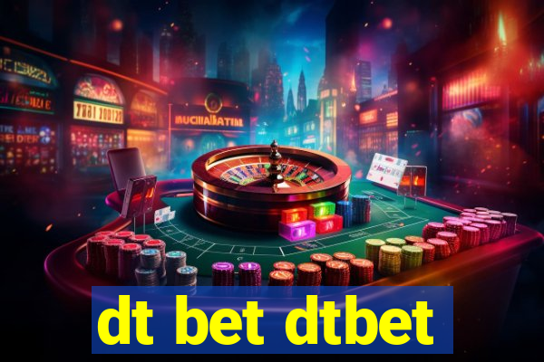 dt bet dtbet